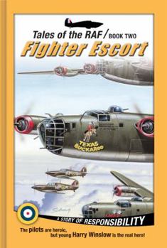 Fighter Escort (Tales of the RAF - Book 2) (Tales of the RAF) - Book #2 of the Tales of the RAF