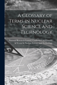 Paperback A Glossary of Terms in Nuclear Science and Technology Book