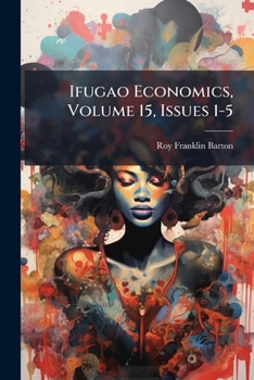 Paperback Ifugao Economics, Volume 15, Issues 1-5 Book