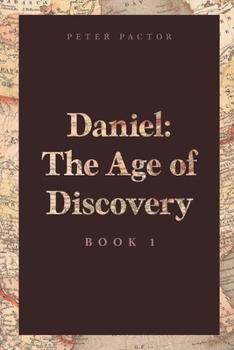Daniel The Age of Discovery