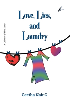 Paperback Love, Lies, and Laundry: A Collection of Short Stories Book