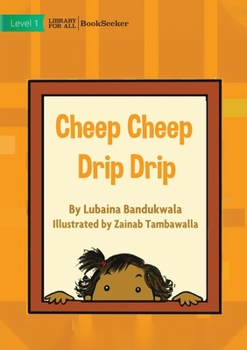 Paperback Cheep Cheep Drip Drip Book