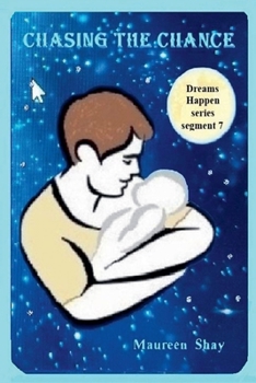 Chasing the Chance (Dreams Happen)