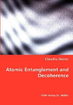 Paperback Atomic Entanglement and Decoherence Book