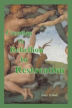 Paperback Creation to Rebellion to Restoration Book