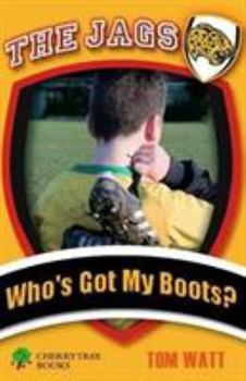 Paperback Who's Got My Boots? (The Jags) Book