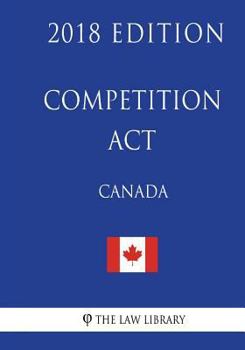 Paperback Competition Act (Canada) - 2018 Edition [French] Book