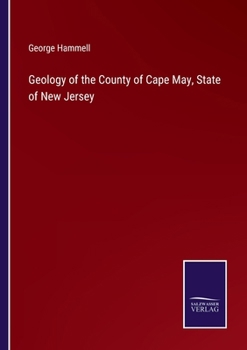 Geology of the County of Cape May, State of New Jersey