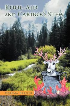 Paperback Kool-Aid and Cariboo Stew Book