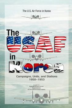 Paperback The USAF in Korea: Campaigns, Units, and Stations1950-1953air Book