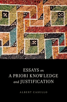Hardcover Essays on a Priori Knowledge and Justification Book