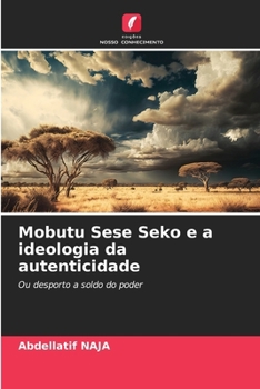 Paperback Mobutu Sese Seko e a ideologia da autenticidade [Portuguese] Book