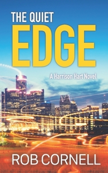 Paperback The Quiet Edge: A Harrison Hart Mystery Book