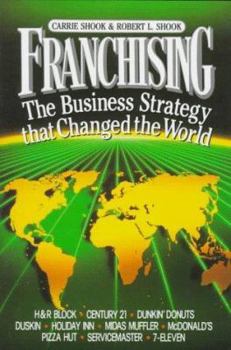 Hardcover Franchising: The Business Strategy That Changed the World Book
