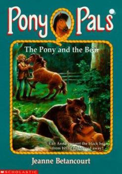 Paperback The Pony and the Bear Book