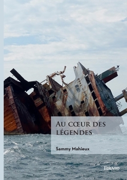 Paperback Au coeur des légendes [French] Book