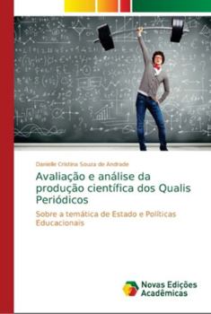 Paperback Avaliação e análise da produção científica dos Qualis Periódicos [Portuguese] Book