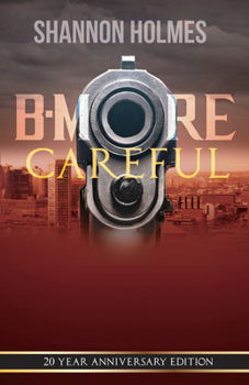Paperback B-More Careful: 20 Year Anniversary Edition Book
