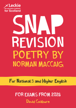 Paperback National 5/Higher English Revision: Poetry by Norman MacCaig: Revision Guide for the SQA English Exams (Leckie SNAP Revision) Book