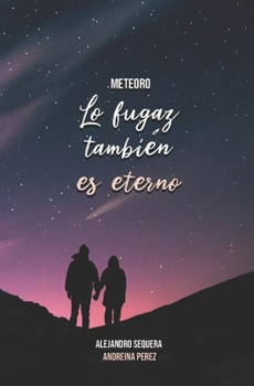 Paperback Meteoro: Lo fugaz también es eterno [Spanish] Book