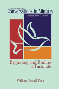 Paperback Beginning and Ending a Pastorate Book