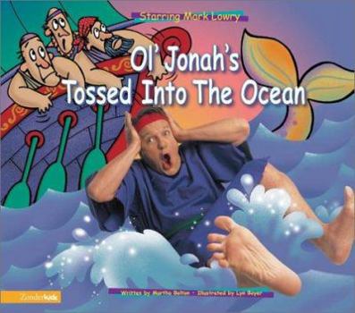 Hardcover Ol' Jonah's Tossed Into the Ocean Book
