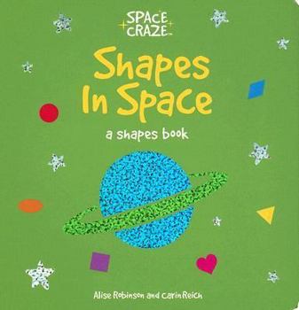 Hardcover Space Craze Shapes in Space (A Shapes Book) Book