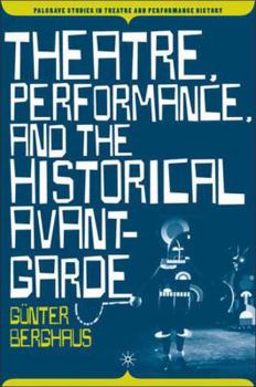 Paperback Theatre, Performance and the Historical Avant-Garde Book