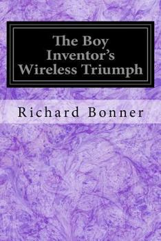 Paperback The Boy Inventor's Wireless Triumph Book