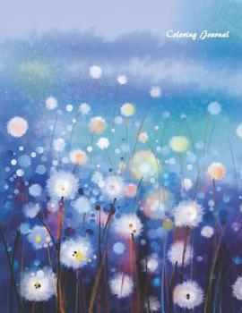 Coloring Journal: Adult Coloring Journal for Women (White Flowers Field)