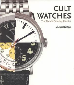 Paperback Cult Watches: The World's Enduring Classics Book