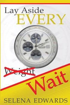 Paperback Lay Aside Every Wait! Book