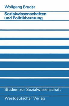 Sozialwissenschaften Und Politikberatung: Zur Nutzung Sozialwissenschaftlicher Informationen in Der Ministerialorganisation