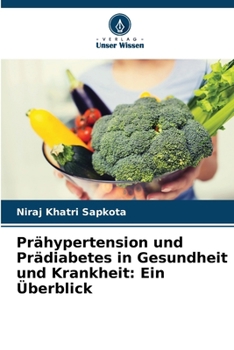 Paperback Prähypertension und Prädiabetes in Gesundheit und Krankheit: Ein Überblick [German] Book
