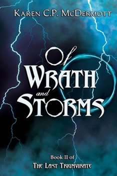 Of Wrath and Storms (The Last Triumvirate)