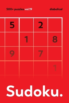 Paperback The Sudoku vol.19: Over 500 Sudoku DIABOLICAL Puzzles For Adults Book