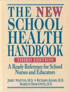 Hardcover The New School Health Handbook: A Ready Reference for School Nurses and Educators Book