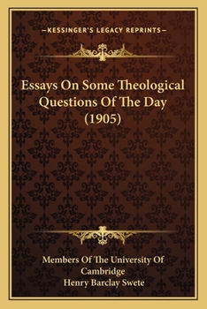 Paperback Essays On Some Theological Questions Of The Day (1905) Book