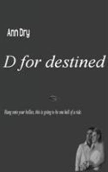 Paperback D for destined Book