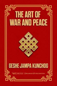 Paperback The Art of War and Peace: Developing Our Candlelight-Like Wisdom Book