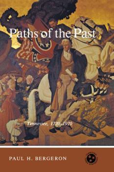 Paperback Paths Of Past: Tennessee 1770-1970 Book
