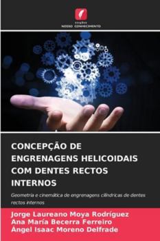 Paperback Concepção de Engrenagens Helicoidais Com Dentes Rectos Internos [Portuguese] Book