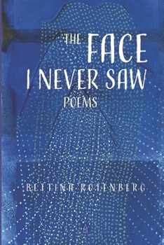Paperback The Face I Never Saw: Poetry Book