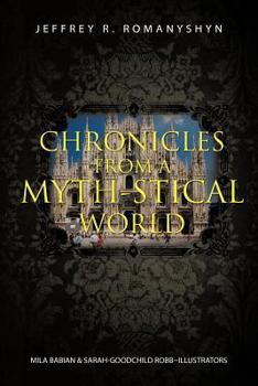 Paperback Chronicles from a Myth-Stical World Book