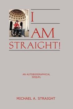 Paperback I Am Straight!: An Autobiographical Sequel Book
