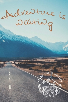 Adventure is waiting: Notizbuch A5-dotted: 108 Seiten: Adventure is waiting - notebook medium, dotted - für Träume, Pläne und Ideen / ideal als Bullet Journal oder Tagebuch