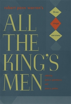 Hardcover Robert Penn Warren's "All the King's Men": Three Stage Versions Book