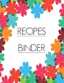 Paperback Recipes binder: Journal to Write In Recipe cards and box, chic Food Cookbook Design, Document all Your Special Recipes and Notes for Y Book