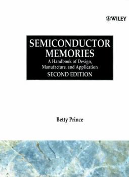Hardcover Semiconductor Memories: A Handbook of Design, Manufacture and Application Book