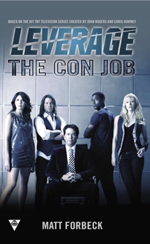 The Con Job - Book #1 of the Leverage